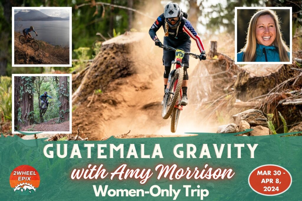 Women's Mountain Bike Trip in Guatemala with Amy Morrison