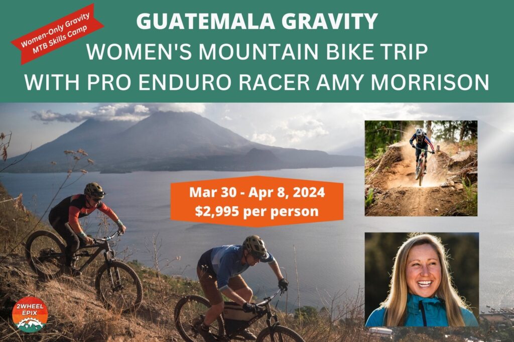 Women's Mountain Bike Trip in Guatemala with Amy Morrison